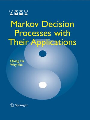 cover image of Markov Decision Processes with Their Applications